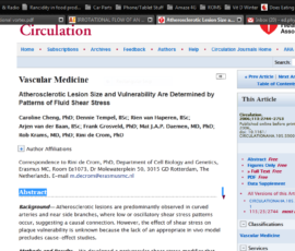 Atherosclerotic lesions are predominantly observed in curved arteries and near side branches. See next slide from a different source to see this.